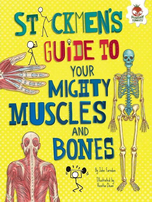 Title details for Stickmen's Guide to Your Mighty Muscles and Bones by John Farndon - Wait list